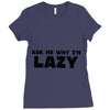 ask me why i'm lazy sloth Ladies Fitted T-Shirt