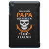 I'm Called Papa Because I'm the Man the Myth the Legend iPad Mini