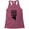 it's only illegal if you get caught Racerback Tank