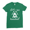 lets get toasted Ladies Fitted T-Shirt