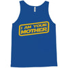 i am your mother Tank Top