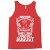 Never Underestimate Dog Rescuer Who Was Born August Tank Top