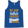 My Son Is Super Awesome His Mother Tank Top