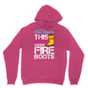 Forget Glass Slippers This Princess Wears Fire Boots Unisex Hoodie