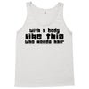 body like this (2) Tank Top