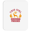 This Girl Loves Her Doberman Pinscher Mousepad