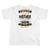 Super Cool Mother Of A Freaking Awesome Son Toddler T-shirt