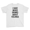 mixed drinks about feelings Youth Tee