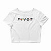 Pivot of The Friends Parody Crop Top