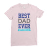 BEST DAD EVER Ladies Fitted T-Shirt