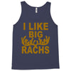 i like big racks Tank Top