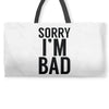 sorry i'm bad Weekender Totes