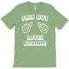 this guy loves boston T-Shirt