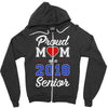 proud mom of a 2018 senior Zipper Hoodie