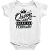 Queens Are Born In February Baby Onesie