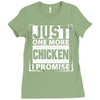Just One More Chicken I Promise Ladies Fitted T-Shirt
