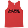 Dad Joke Supplier Tank Top