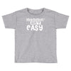 mommin' ain't easy Toddler T-shirt