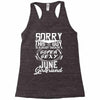 This Guy Is Taken By A Super Sexy June Girlfriend Racerback Tank