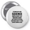 Stand Up for Science Pin-back button