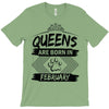 Queens Are Born In February T-Shirt