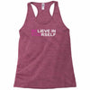 believe in yourself Racerback Tank