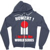 HOWZAT I BAT FOR THE WORLD SERIES Zipper Hoodie