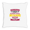 i never dreamed i'd grow up to be a super cool motocross mom but here Throw Pillow