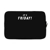 it's friday Laptop sleeve