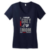 I Wear Grey For My Mom (Brain Cancer Awareness) Women's V-Neck T-Shirt