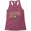 coffee then motorcycles Racerback Tank