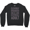 cleverly disguised Crewneck Sweatshirt