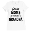 great moms get promoted to grandma Ladies Fitted T-Shirt
