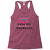 Move Over Boys Let This Girl Show You How To Be A Firefighter Racerback Tank