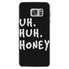 uh huh honey Samsung Galaxy S7