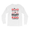 There's This Boy Who Stole My Heart He Calls Me Nana Long Sleeve Shirts
