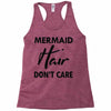 mermaid hair don't care Racerback Tank