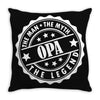 Opa The Man The Myth The Legend Throw Pillow