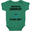 sarcastic comment loading Baby Bodysuit