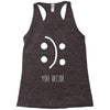 you decide Racerback Tank
