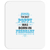 The Best Poppy Was Born In February Mousepad
