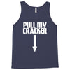 pull my cracker funny xmas christmas Tank Top