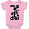 make me coffee Baby Onesie