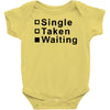 single, taken or waiting Baby Bodysuit