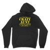 i'm the crazy aunt everyone warned you about Hoodie