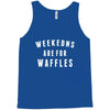 Weekends Are For Waffles Tank Top