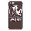 if history repeats i'm getting a dinosaur iPhone 6/6s Plus Case