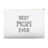 best mom ever Accessory Pouches