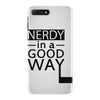 nerdy in a good way iPhone 7 Plus Case