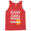 funny little brains Tank Top